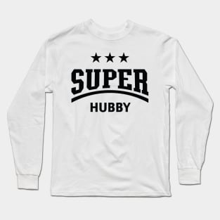 Super Hubby (Husband / Black) Long Sleeve T-Shirt